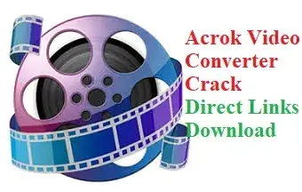 Acrok Video Converter Ultimate Crack With Activation Code